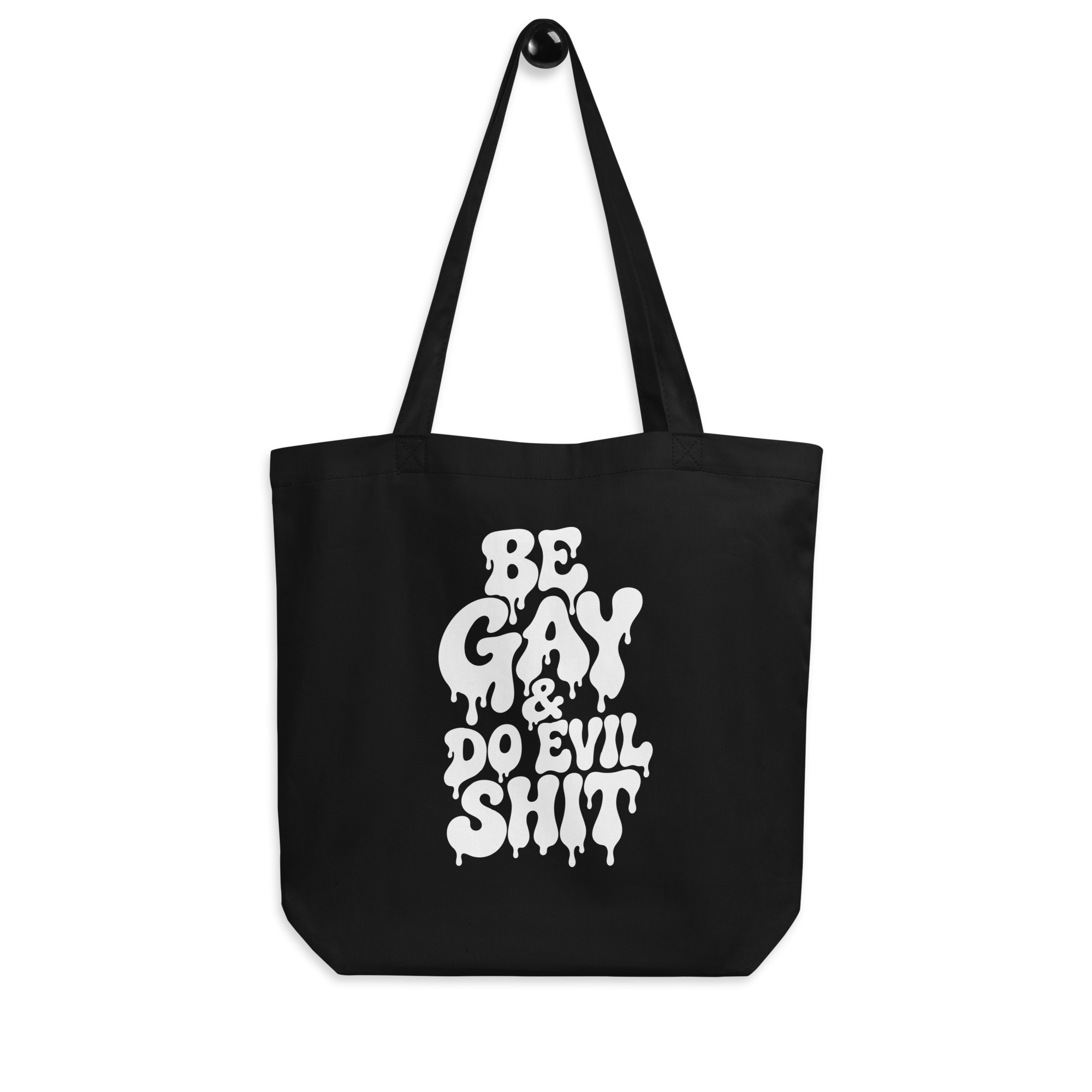 Be Gay & Do Evil Shit ‑ Tote Bag — Black model view